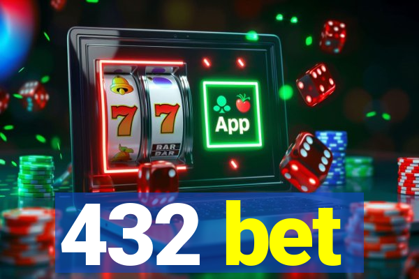 432 bet